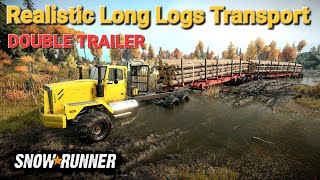 SnowRunner: Realistic Long Logs Transport Double Trailer