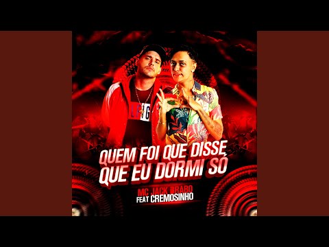 Quem Foi Que Disse Que Eu Dormi Só