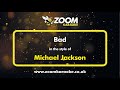 Michael Jackson - Bad - Karaoke Version from Zoom Karaoke