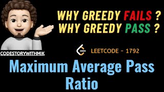 YouTube video 'Maximum Average Pass Ratio | Detailed | Covered Minute Details | Leetcode 1792 | codestorywithMIK'