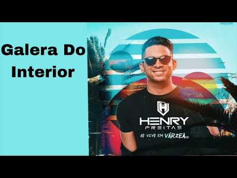 Henry Freitas - Galera Do Interior - Ao Vivo em Várzea-PB