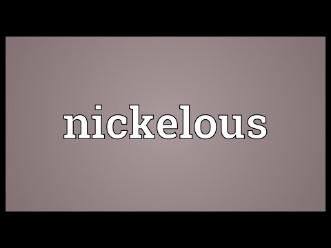 Nickelous Meaning