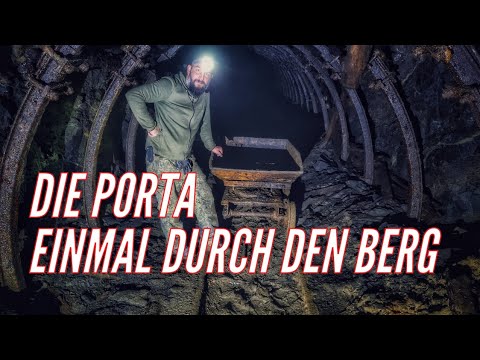 Die Porta - Einmal durch den Berg