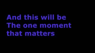 OK GO - The One Moment (lyrics)