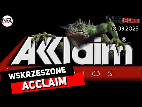 Wskrzeszenie Acclaim - NRFlash (10.03.2025)