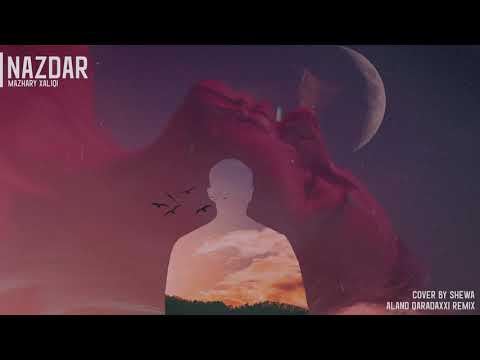 Mazhary Xaliqi - Nazdar (Feat. Shewa & Aland Qaradaxxi)