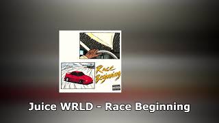 Juice WRLD - Race Beginning