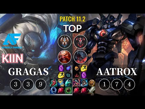 AF Kiin Gragas vs Aatrox Top - KR Patch 11.2