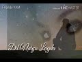 Tere Bina EK Pal Dil Nahin Lagta