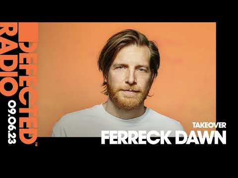 Defected Radio Show: Ferreck Dawn Takeover - 09.06.23