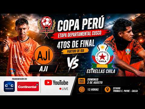 #EnVivo AJI DE CALCA VS JUVENTUS ESTRELLA CHILA - ETAPA DEPARTAMENTAL CUSCO - COPA PERÚ