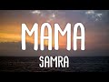 Samra - Mama (Lyrics) Samra - Mama (Lyrics)