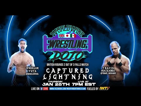 [FREE MATCH] Wheeler Yuta vs Travis Huckabee (British Rounds Match) | Captured Lightning | 1/28/21