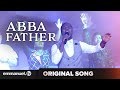 ABBA FATHER Original Song Composed By T B Joshua