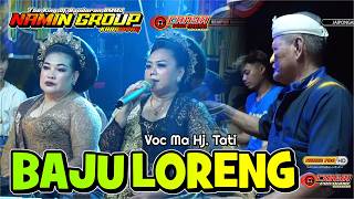 Download lagu BAJU LORENG || JAIPONGAN BAJIDORAN RMMJ NAMIN GROUP KARAWANG TERBARU 2026 mp3