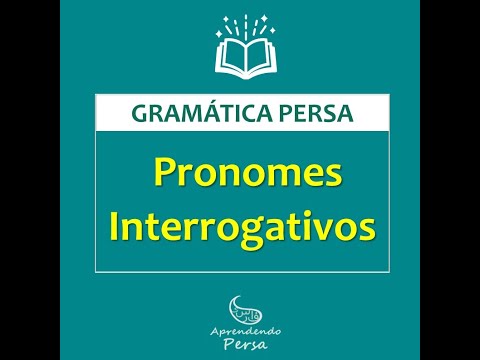 Gramática Persa: Pronomes Interrogativos