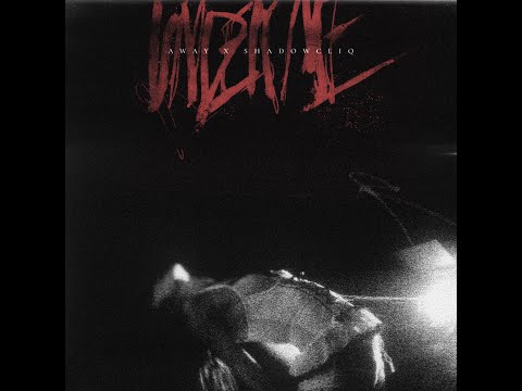 AWAY x Shadow Cliq - UNDER ME