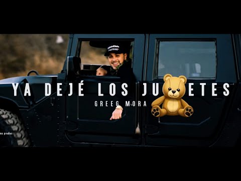 Greeg Mora - Ya Deje Los Juguetes (Video Oficial) 2020