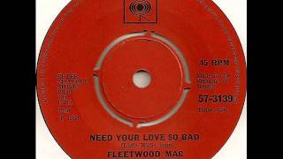 Fleetwood Mac - Need Your Love So Bad, Mono 1968 CBS 45 record.