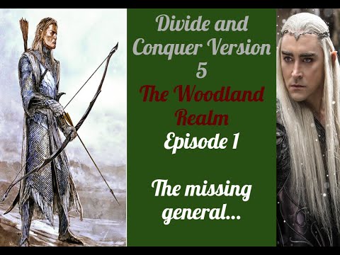 Third Age Total War (DaC v5) Woodland Realm; Episode 1