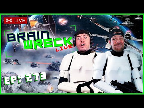 Happy Birthday, Star Wars | Brain Wreck: LIVE - Ep. 273