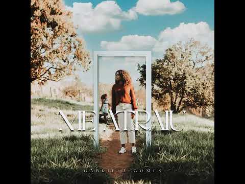 GABRIELA GOMES - ME ATRAIU (AUDIO)
