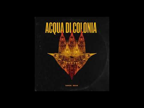 Samon - Acqua di Colonia ft.  Brain