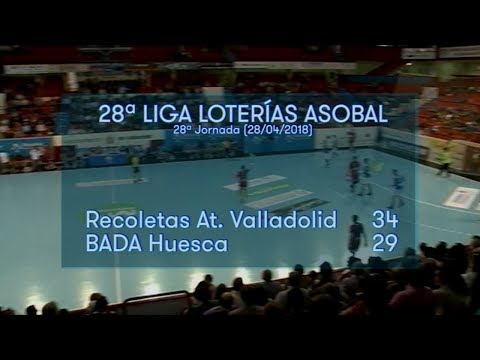 LIGA LOTERIAS ASOBAL J28 Recoletas At. Valladolid - BADA Huesca 34 - 29