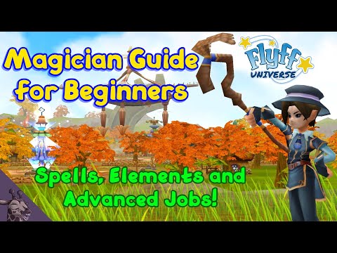 How to Play: Magician [Beginner's Guide] - Flyff Universe