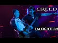 CREED - I'M EIGHTEEN | LEGENDADO PT-BR/EN