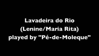 Lavadeira do Rio (Maria Rita, played by &quot;Pé-de-Moleque&quot;)