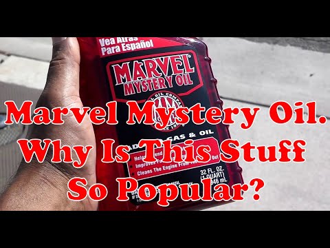Marvel Mystery Oil. Why It's The Best Bang For Your Buck.