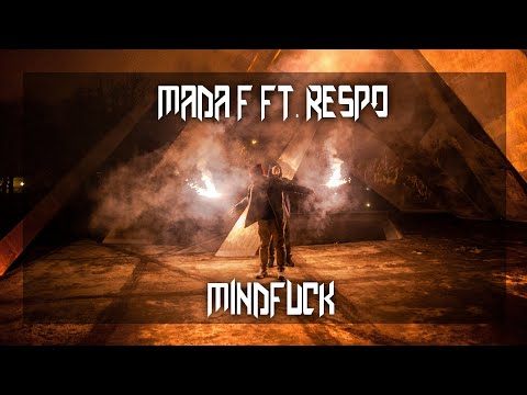 Mada F - Mindfuck ft. Respo