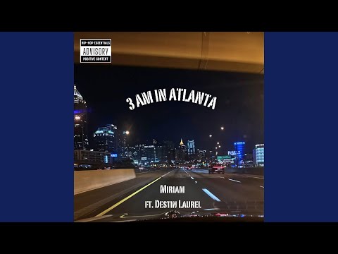 3am in Atlanta (feat. Destin Laurel) (Radio Edit)