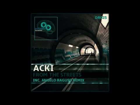 Acki - From The Street (Angelo Raguso Remix) [DYNAMO]