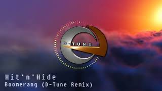 Hit'n'Hide - Boomerang (D-Tune Remix)