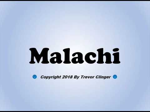 How To Pronounce Malachi