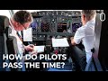 How Do Pilots Pass The Time On Long Flights