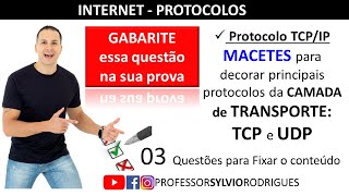 🔥 INTERNET  - TCP/IP - MACETE da Camada de Transporte - Protocolo TCP e UDP