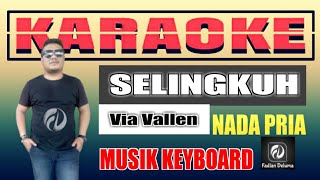 Download lagu SELINGKUH VIA VALLEN KARAOKE NADA PRIA | Musik Keyboard mp3