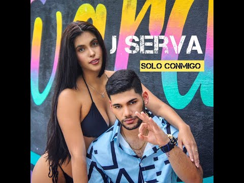 J Serva - Solo Conmigo (Video Official)