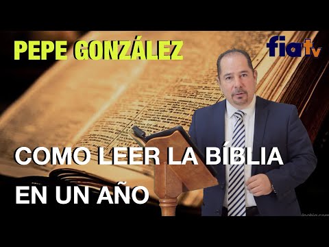 How to Read the Bible in a Year with Pepe González