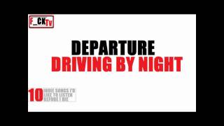10 INDIE SONGS: Departure - Driving by Night
