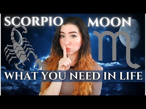 What is SCORPIO MOON SIGN: What You NEED To Feel Fulfilled, Secrets and Desires