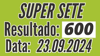 ⏺ Resultado Super Sete de 23/09, Resultado do Super Sete 600 de hoje, SUPER SETE de hoje,