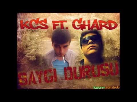 Ghard Ft. KCS -  Saygı Duruşu