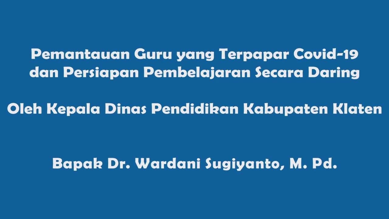 Pemantauan guru yang terpapar covid-19 dan persiapan pembelajaran secara daring