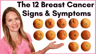 The 12 Breast Cancer Symptoms and Signs - What to Look for on Your Self-Breast Exam