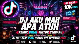 Download lagu DJ AKU MAH APA ATUH REMIX - DJ Remix Viral TikTok PALING DICARI 2026 Full Bass BIKIN JOGET BRUTAL mp3 Download lagu DJ AKU MAH APA ATUH REMIX - DJ Remix Viral TikTok PALING DICARI 2026 Full Bass BIKIN JOGET BRUTAL mp3