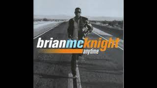 Brian Mcknight - You Got The Bomb
